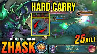 25 Kills + MANIAC!! Hard Carry Zhask Monster Midlane!! - Build Top 1 Global Zhask ~ MLBB