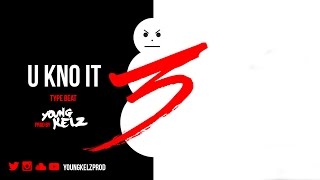 Jeezy ft. Bankroll Fresh x D Rich Type Beat &quot;U Kno It&quot; [Prod. By Young Kelz &amp; Benjamin] NEW 2018