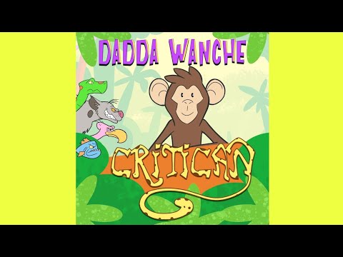 Dadda Wanche: CRITICAN (Video Animación) 