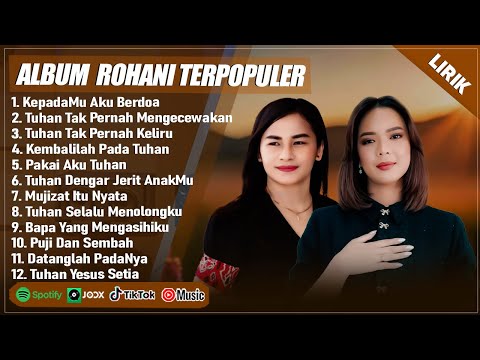 KEPADAMU AKU BERDOA - ELLEN MAMO & PUTRI SIAGIAN FULL ALBUM (LIRIK) LAGU ROHANI KRISTEN TERBARU 2025