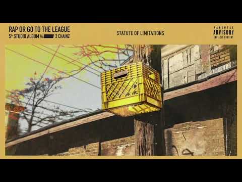 2 Chainz - Statute of Limitations (Official Audio)