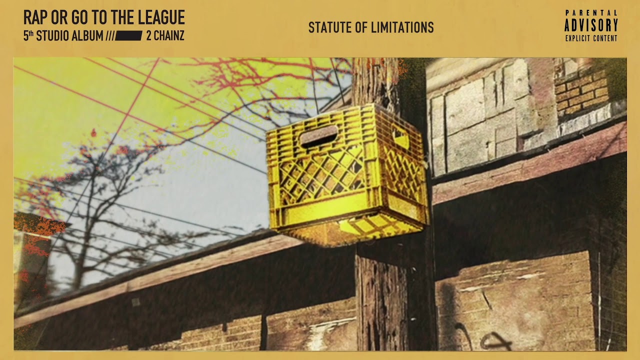 2 Chainz - Statute of Limitations