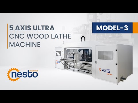 NESTO 5 AXIS ULTRA CNC WOOD LATHE MACHINE | MODEL 03