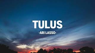 Download lagu Ari Lasso - Tulus I Lirik Lagu mp3