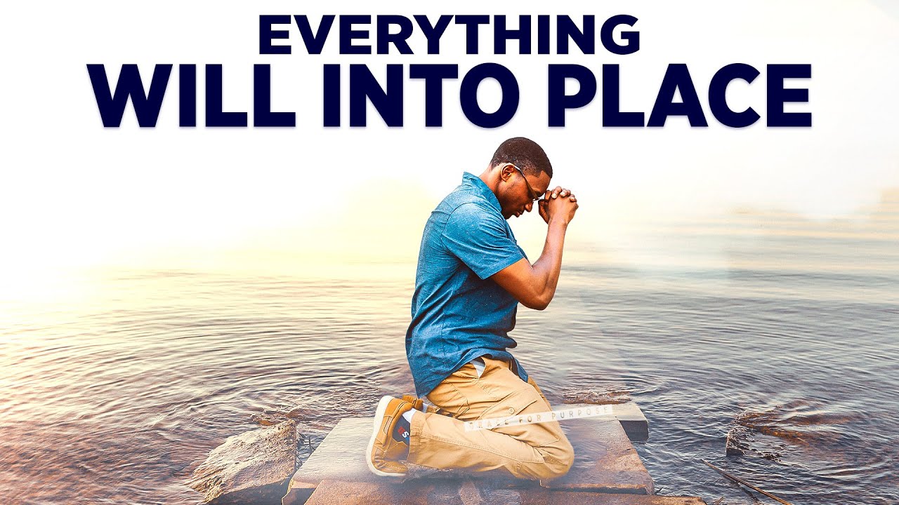 PRAISE GOD FIRST and Leave Everything In His Hands! | Christian Motivational Prayers