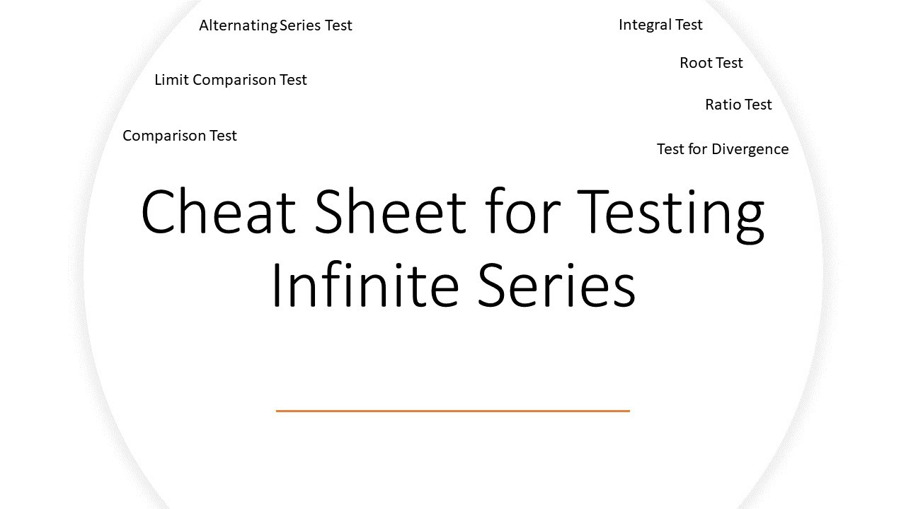 [UCI Math 2B] Follow Along - Cheat Sheet for Testing Infinite Series