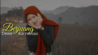 Download lagu STORY WA DJ KUTIMANG ADIKKU SAYANG TERBARU | BERJUANG mp3