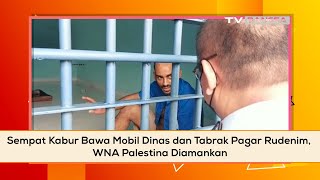 Sempat Kabur Bawa Mobil Dinas dan Tabrak Pagar Rudenim, WNA Palestina Diamankan