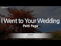 Patti Page I Went To Your Wedding Melody Karaoke Version