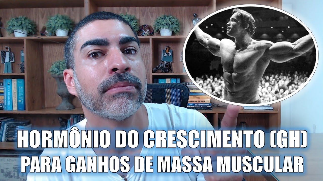 Hipertrofia muscular: uso de hormônio do crescimento (GH)