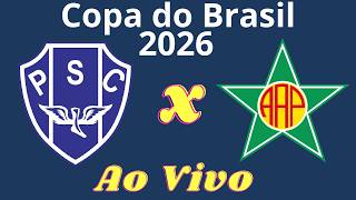 Ao Vivo | Paysandu x Portuguesa-RJ - Copa do Brasil 2026