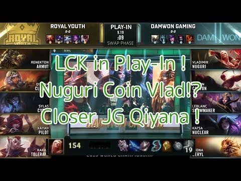 RYL(Closer キヤナ) VS DWG(Nuguri ブラッドミア) D2G1-D - Worlds 2019 Play-In Group D