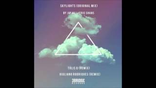 Eric Shans Feat Jay Hill - Skylights (Tolis Q Remix)