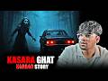 Kasara Ghat Horror Story