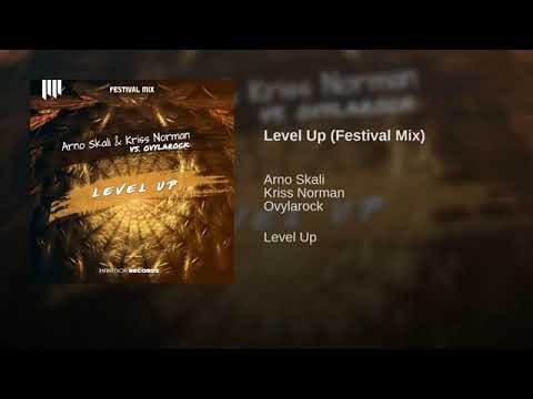 Arno Skali & Kriss Norman vs. Ovylarock - Level Up (Festival Mix)