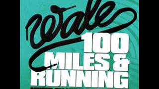 "100 miles & Running" Wale Mixtape