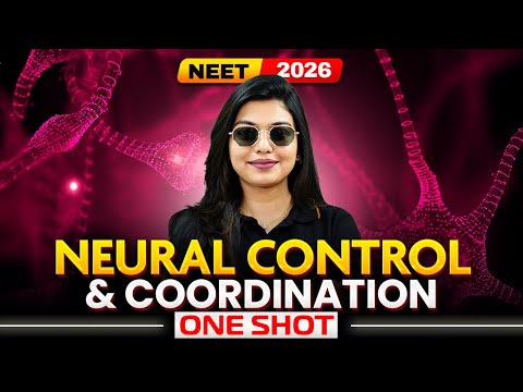 Neural Control and Coordination | ONE SHOT | NEET 2026 🩺 Gopika Ma'am