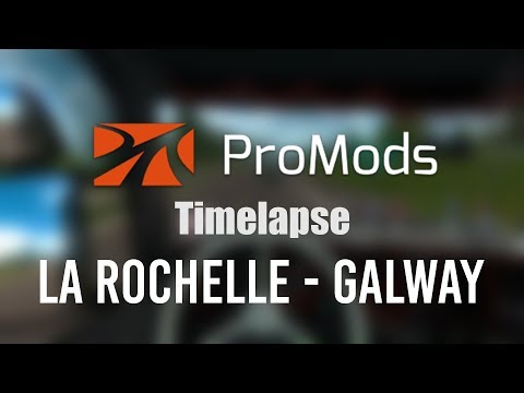 Euro Truck Simulator 2 ProMods timelapse | 60fps | La Rochelle - Galway | Toast 🚚