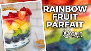 Rainbow Fruit Parfait *FUN & COLORFUL* | Plate It Perfect