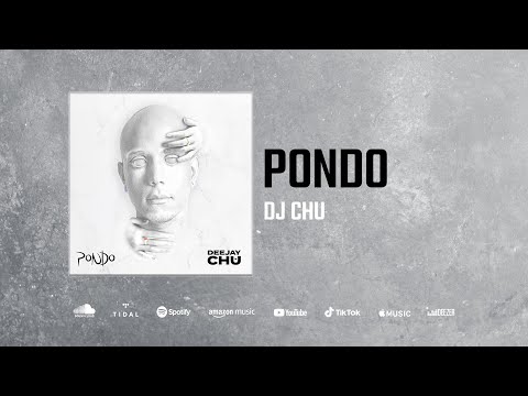 Dj Chu - Pondo (Audio)