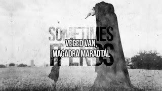 Asking Alexandria - Sometimes It Ends /magyar felirattal/