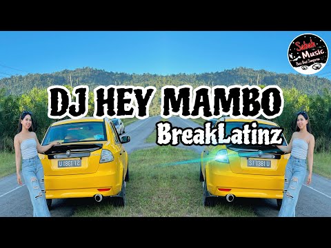SABAH MUSIC - DJ HEY MAMBO(BreakLatin)