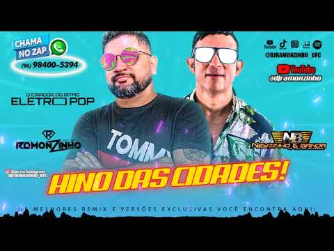 DJ RAMONZINHO E NEYZINHO E BANDA - HINO DAS CIDADES (ELETRO POP) 2023