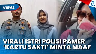 Buntut Pamer Kartu Sakti agar Lolos Razia, Anggota Bhayangkari di Sulut Akhirnya Minta Maaf