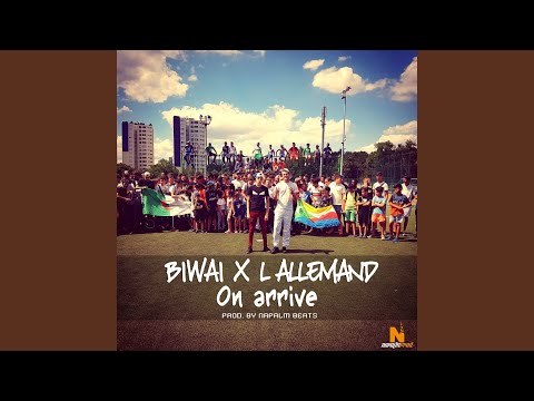 On arrive (feat. L'Allemand)