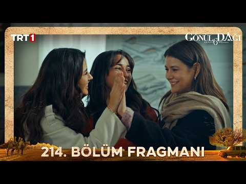 Gönül Dağı 214. Bölüm Fragmanı