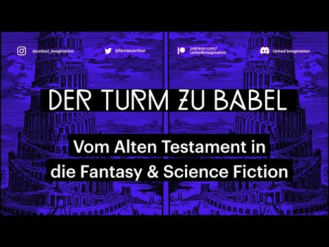Der Turm zu Babel: Vom Alten Testament in die Fantasy & Science Fiction