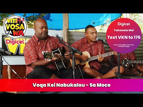 Voqa Kei Nabukalou - Sa Moce (VitiFM Vosa Na Wa)
