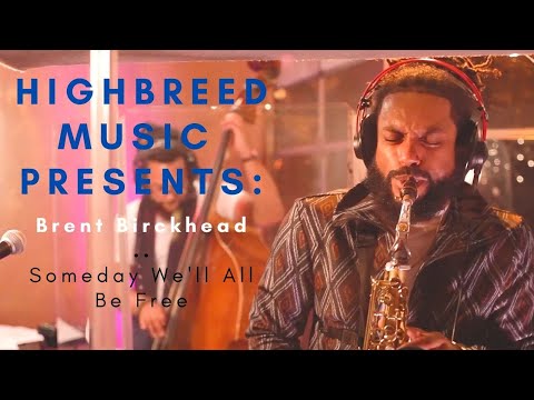 Highbreed Music Presents: BIRCKHEAD, Someday We'll All Be Free