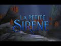 The Little Mermaid European French