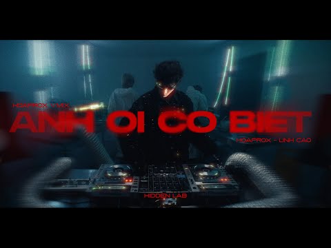 Hoaprox x Linh Cao - Anh Ơi Có Biết | Hoaprox VMIX