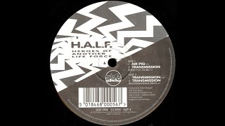 H.A.L.F. - Transmission (Boomshanka Mix) (Acid Trance 1993)