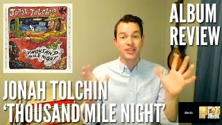 Does Jonah Tolchin Keep Americana Between the Ditches on ‘Thousand Mile Night’? -- Album Review
