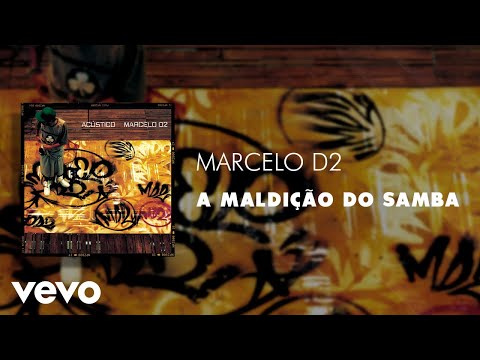 Marcelo D2 - A Maldição do Samba (Acústico)