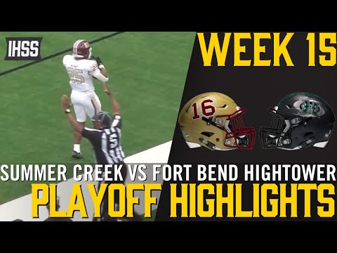 Summer Creek vs Fort Bend Hightower - 2023 Week 15 Football Highlights