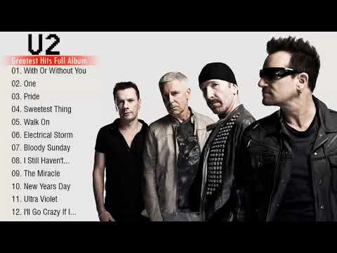 U2 Greatest Hits Full Album - The Very Best of U2 - U2 Playlist 2021