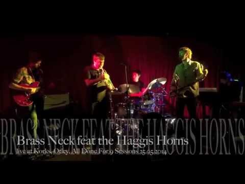 Brass Neck feat The Haggis Horns live at Korks, Otley