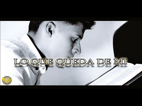 LO QUE QUEDA DE MI💖SALMISTA ISRAEL YEPEZ- TEMA INEDITO-🕊INTIMIDAD CON DIOS 🕊