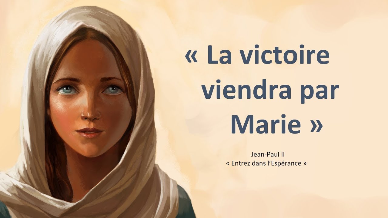La victoire viendra par Marie