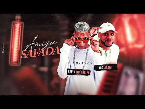 KEVIN DO RECIFE & MC JAJAU - EU TE AVISEI QUE TU AMIGA ERA SAFAD4 // BREGA FUNK 2023