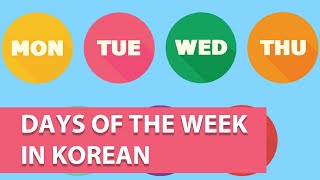 Days of the Week in Korean - Easy to Learn Words f
