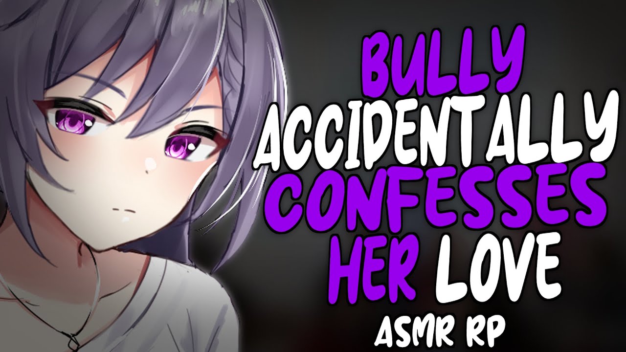Bully Accidentally Confesses F4M ASMR RP