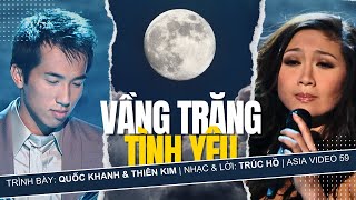 Vầng Trăng Tình Yêu | Trình bày: Quốc Khanh & Thiên Kim | Nhạc & Lời: Trúc Hồ | Asia Video 59