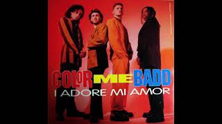 COLOR ME BADD (QUIET STORM VERSION) I ADORE MI AMORE