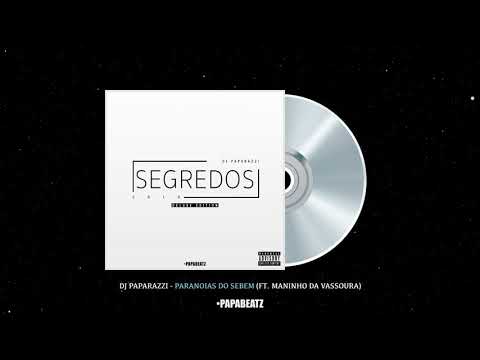 DJ Paparazzi, Maninho Da Vassoura x Sebem - Paranoias Do Sebem (Official Audio Clip)