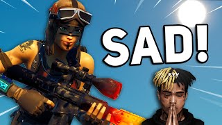 Fortnite Montage - SAD! (XXXTentacion)